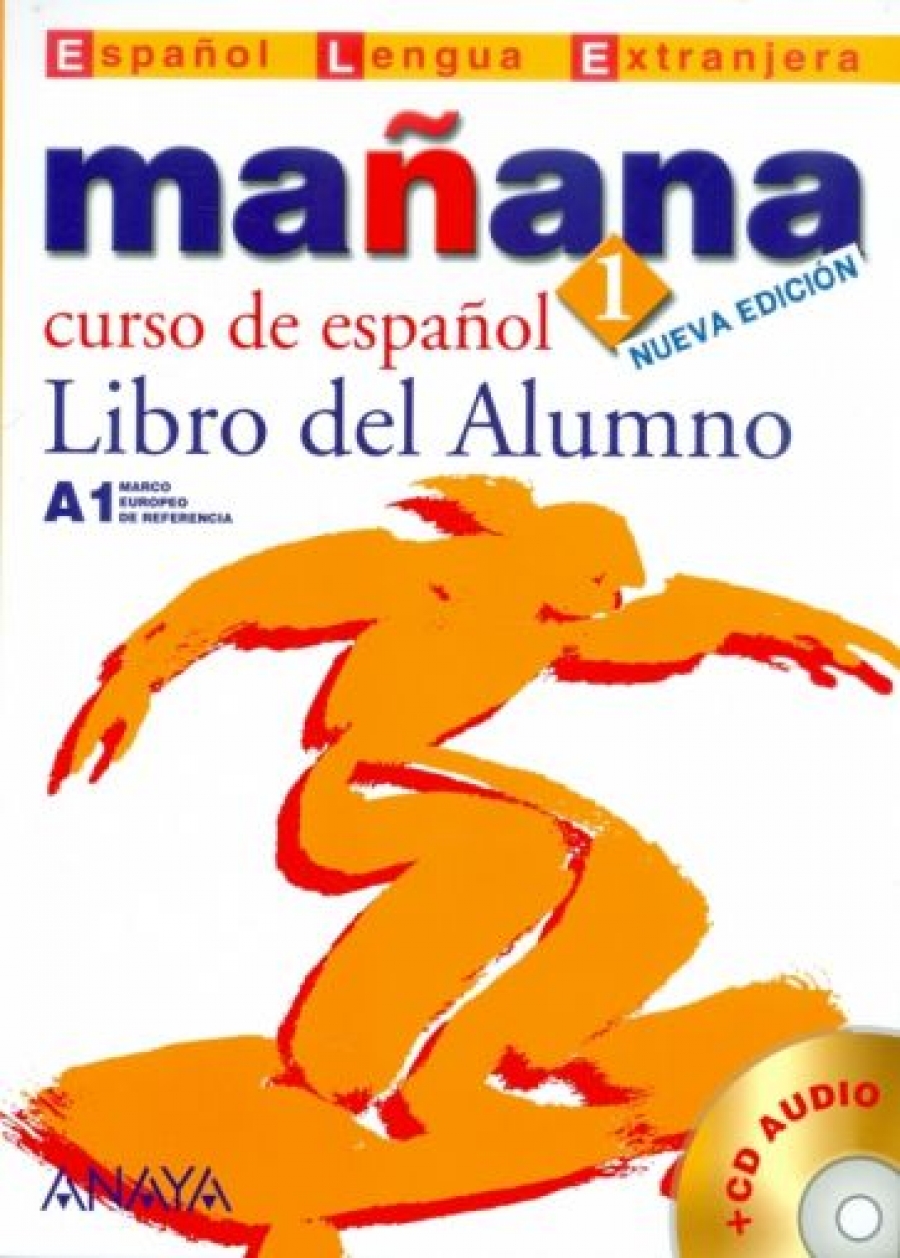 Lopez Barbera I., Bartolome Alonso M. Paz, Blanco Gadanon A. I., Alzugaray Zaragueta P. Manana 1. Libro del Alumno + CD Audio 