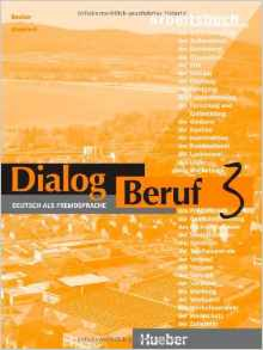 Norbert B. Dialog Beruf 3 Arbeitsbuch 
