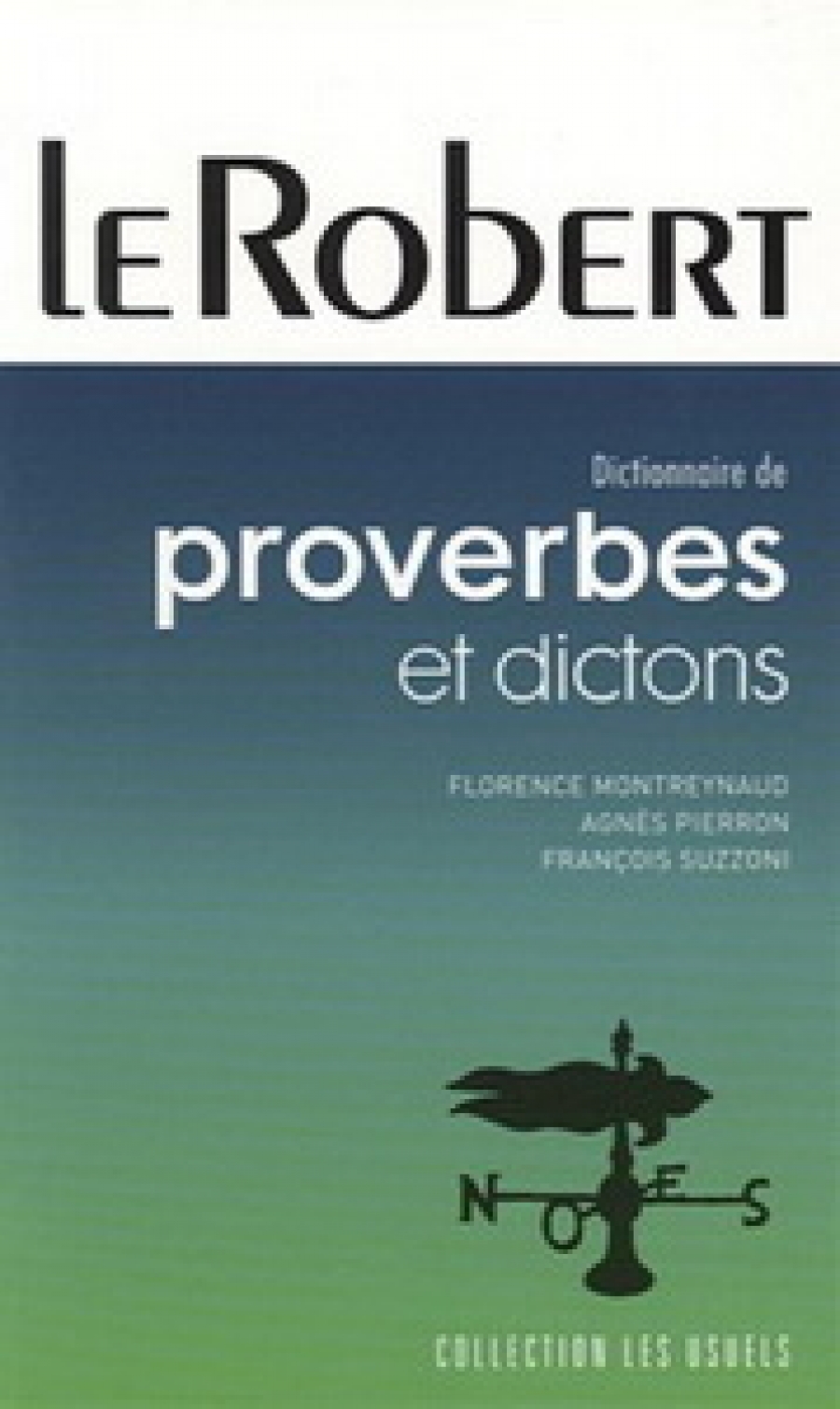 Florence M. Dictionnaire de Proverbes et Dictons 
