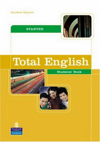 Jonathan B. Total English Starter. Student's Book 