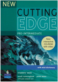 Sarah Cunningham and Peter Moor New Cutting Edge Pre-Intermediate Student's Book with CD-ROM 