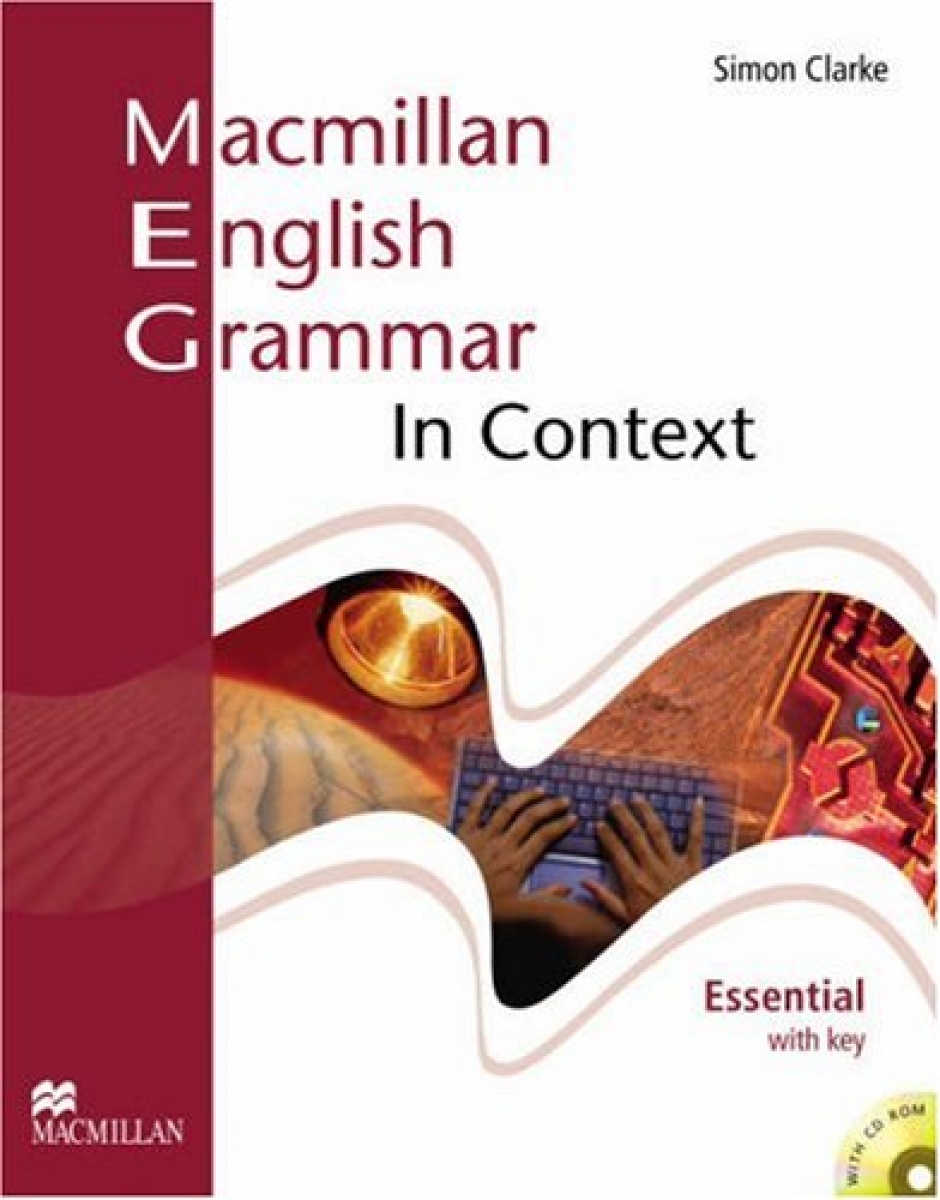 Simon Clarke and Michael Vince Macmillan English Grammar In Context Essential Students Book (+ Key) CD-ROM Pack 