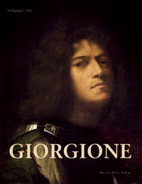 Wolfgang L.E. Giorgione - Catalogue Raisonné: Mystery unveiled 