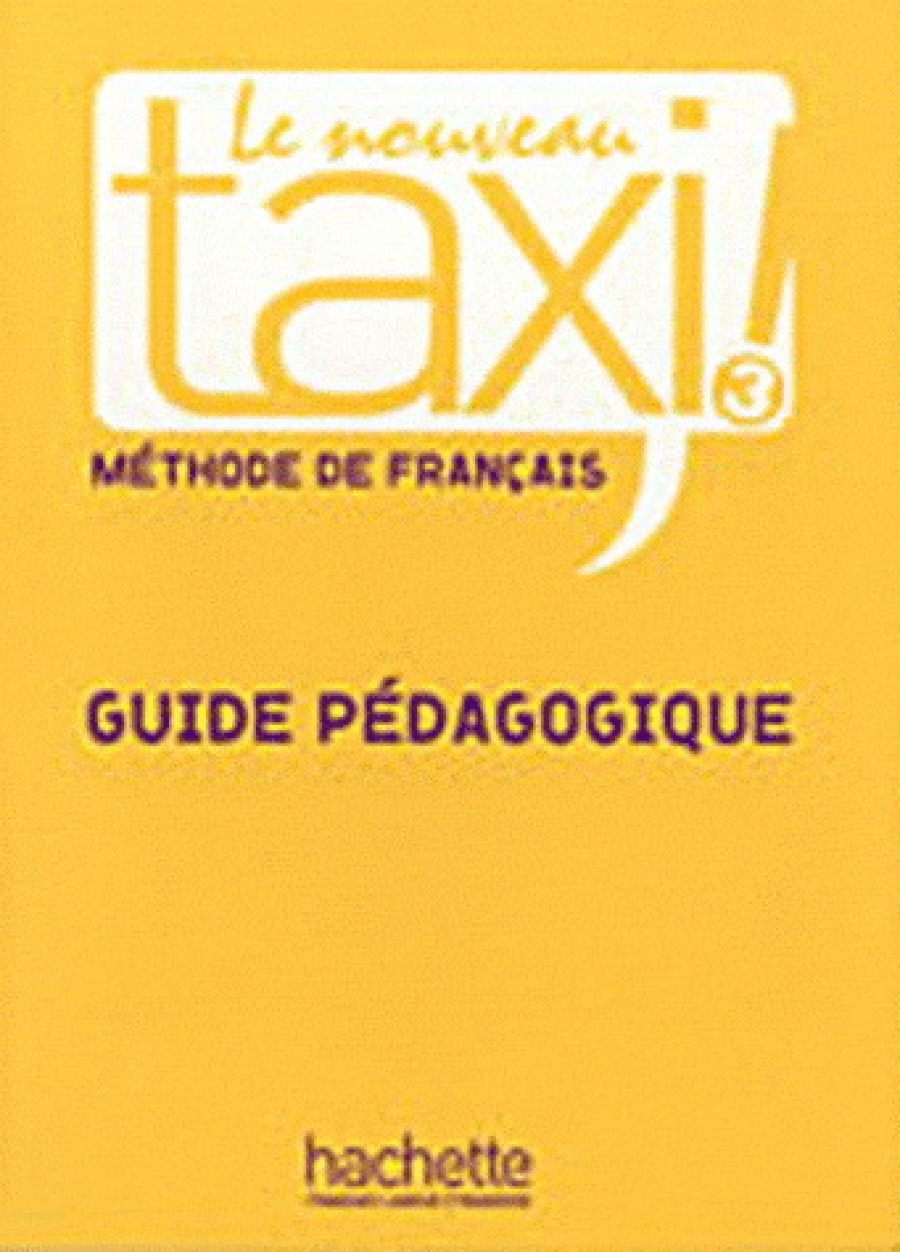 Robert Menand Le Nouveau Taxi ! 3 - Guide pedagogique 