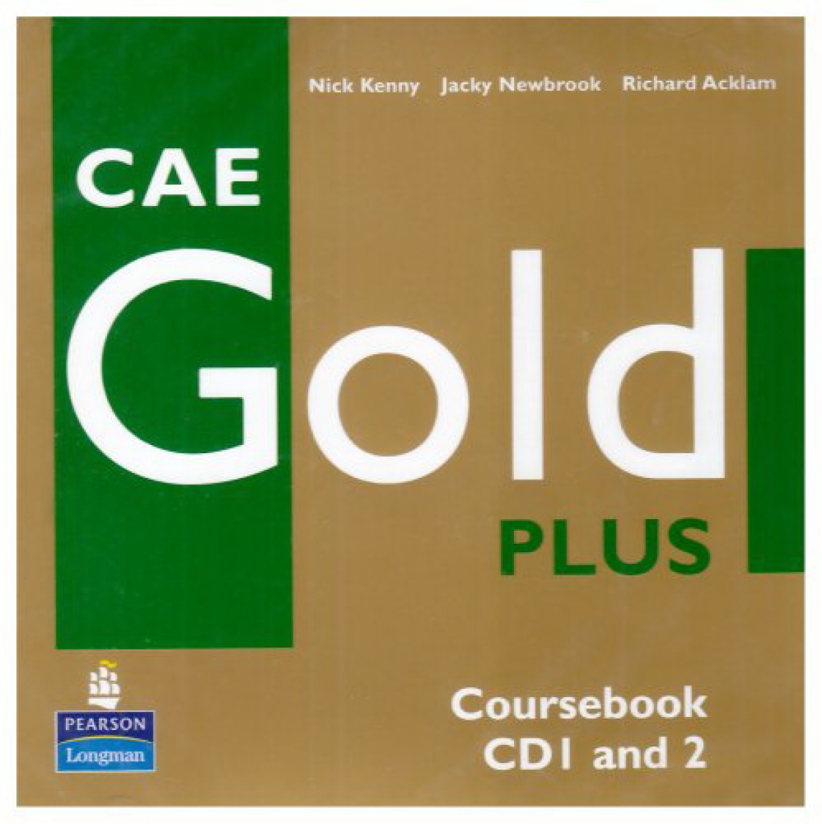 Araminta Crace, Nick Kenny, Judith Wilson, Richard Acklam, Jacky Newbrook CAE Gold Plus Class Audio CDs (2) () 
