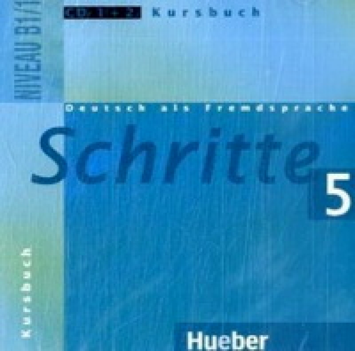 Silke Hilpert, Franz Specht, Jutta Orth-Chambah, Anja Schumann, Marion Kerner, Werner Bonzli Schritte 5 Audio-CDs zum Kursbuch (2) 