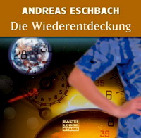 Die Wiederentdeckung. Audio CD 