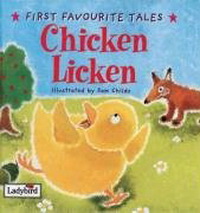 Chicken Licken (First Favourite Tales) 