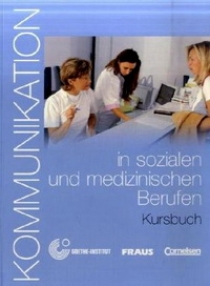 Kommunikation in sozialen und medizinischen Berufen Kursbuch +R 