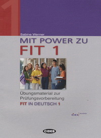Cinzia Medaglia, Sabine Werner Mit Power zu Fit in Deutsch 1 + CD 