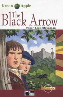 Robert Louis Stevenson Green Apple Starter: The Black Arrow with Audio CD 