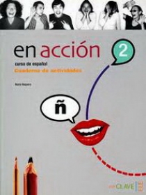 E. Verdia, M. Gonzalez, F. Martin, I. Molina, C. Rodrigo En accion 2 Cuaderno de actividades + CD 