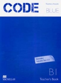 R. Aravanis, G. Vassilakis Code Blue B1 Teacher Book Test CD Pack 