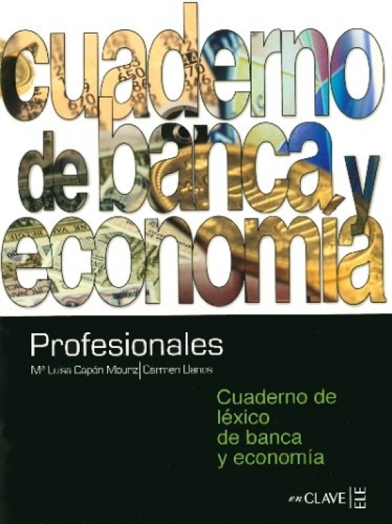 M.L.Capon, C. Llanos Profesionales Cuaderno de lexico de banca y economia 