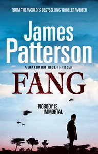 James P. A Maximum Ride Thriller: Fang 