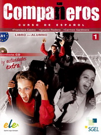 Francisca C., Ignacio R., Carmen S. Companeros 1 Libro del Alumno +CD 