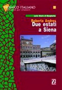 Roberta A. Due estati a Siena 
