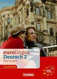 Eurolingua A2 Kurs- und Arbeitsbuch (Neue Ausgabe) 