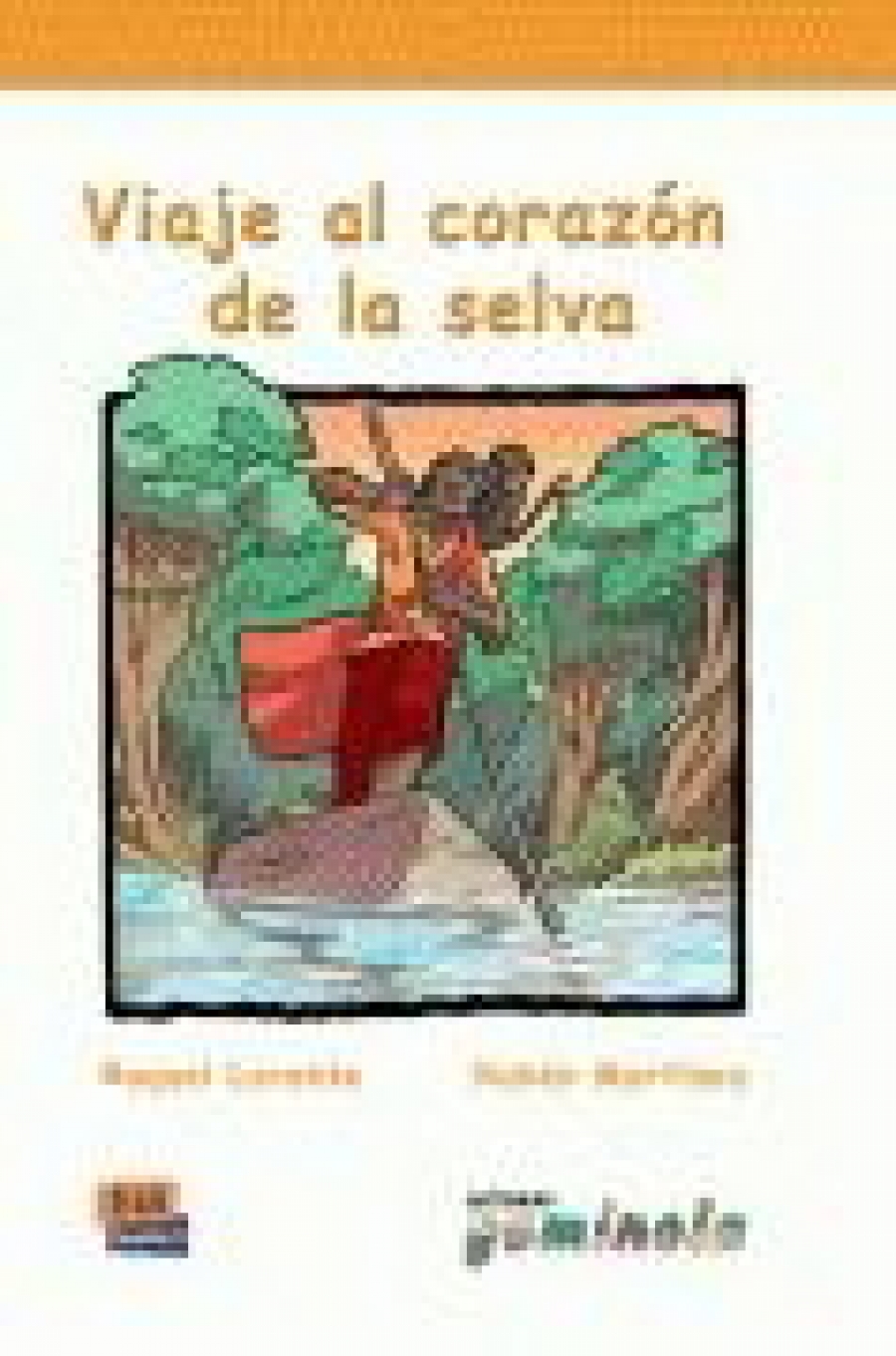Viaje Al Corazon De La Selva - Libro 