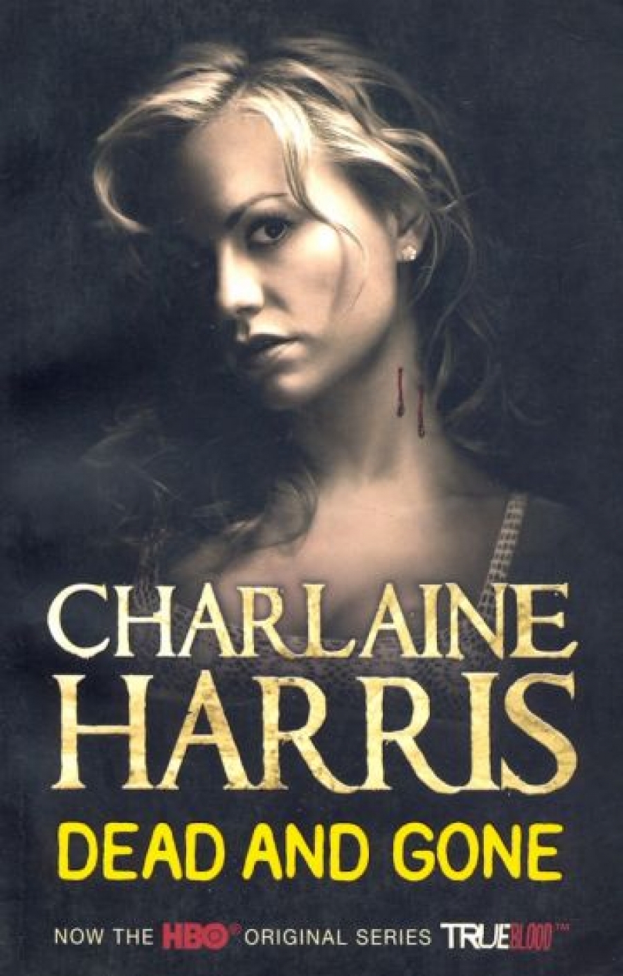 Charlaine H. Dead and Gone: A True Blood Novel 