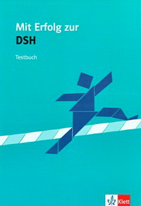 Mit Erfolg zum DSH, Testbuch 