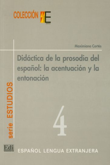 Didactica de la prosodia del espanol: acentuacion y entonacion 