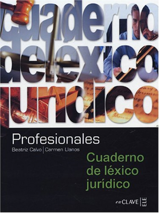 B. Calvo, C. Llanos Profesionales Cuaderno de lexico juridico 