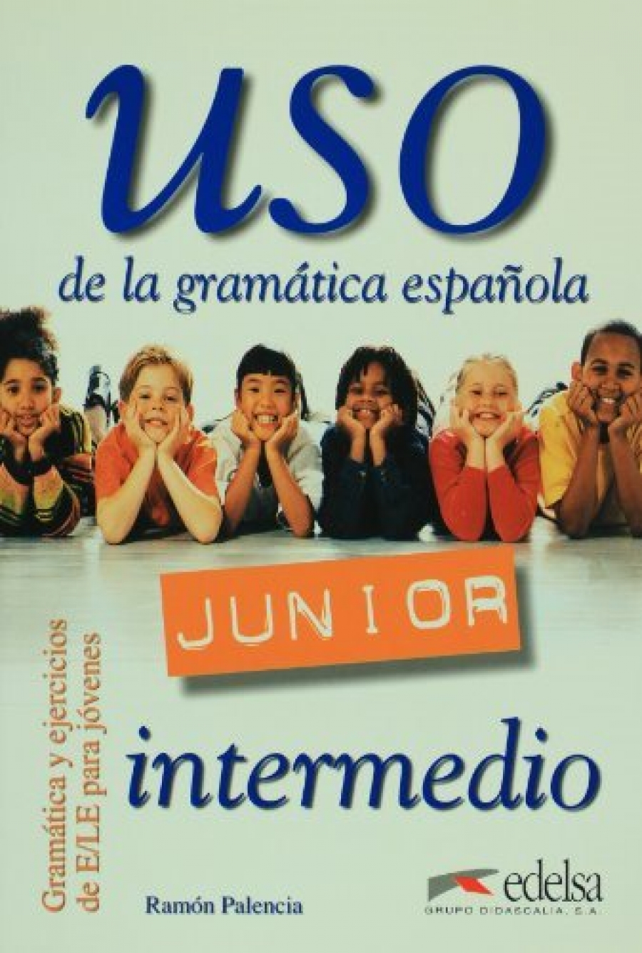 Ramon P. Uso Junior Intermedio. Libro del Alumno 