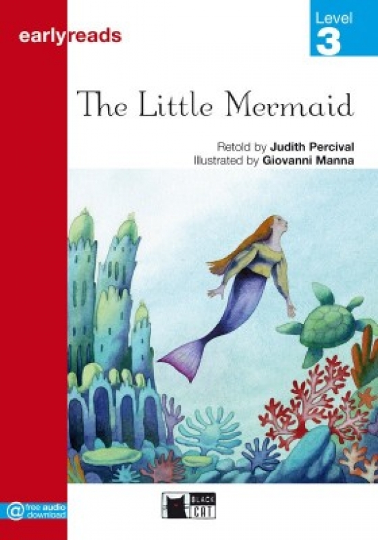 Retold by Judith Percival Earlyreads Level 3. The Little Mermaid 