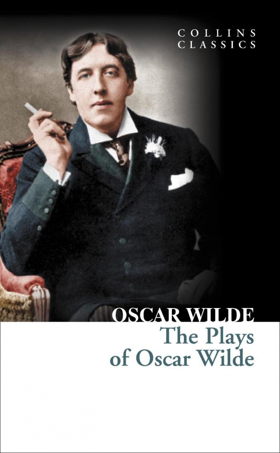 Wilde O. The Plays of Oscar Wilde 