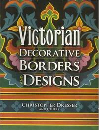 Dresser C. Victorian Decorative Borders and Designs 