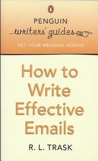 Trask R.L. How to Write Effective Emails 