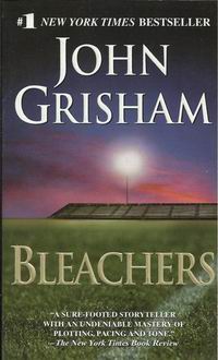 Grisham J. Bleachers 