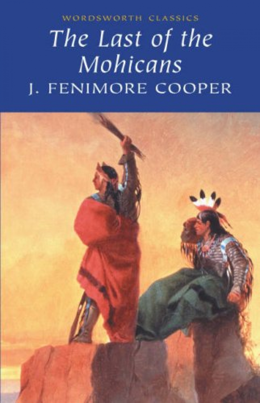 James Fenimore Cooper Cooper The Last of the Mohicans 