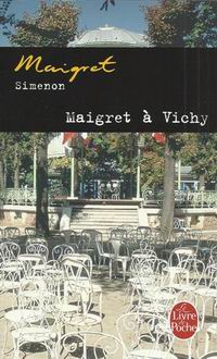 Simenon G. Maigret a Vichy 