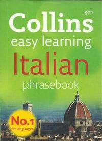 Collins easy learning. Italian phrasebook 