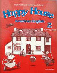 Maidment S., Roberts L. Happy House 2. American English 