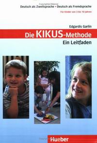 Dr. Edgardis Garlin, Dr. Stefan Merkle KIKUS Deutsch - Lehrerhandbuch (Die Kikus-Methode, Ein Leitfaden) 
