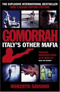 Saviano R. Gomorrah: Italy's Other Mafia 