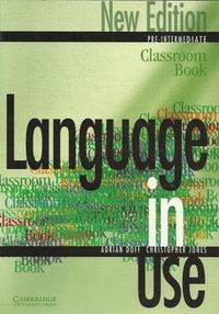 Doff A., Jones C. Language in Use Pre-Intermediate. New edition 