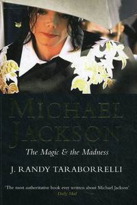 Taraborrelli  J Randy Michael Jackson The Magic and the Madness 