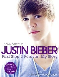 Justin Bieber Justin Bieber: first step 2 forever (tpb) ( :     ) 
