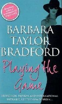Bradford, Barbara Taylor Playing The Game (  ) 