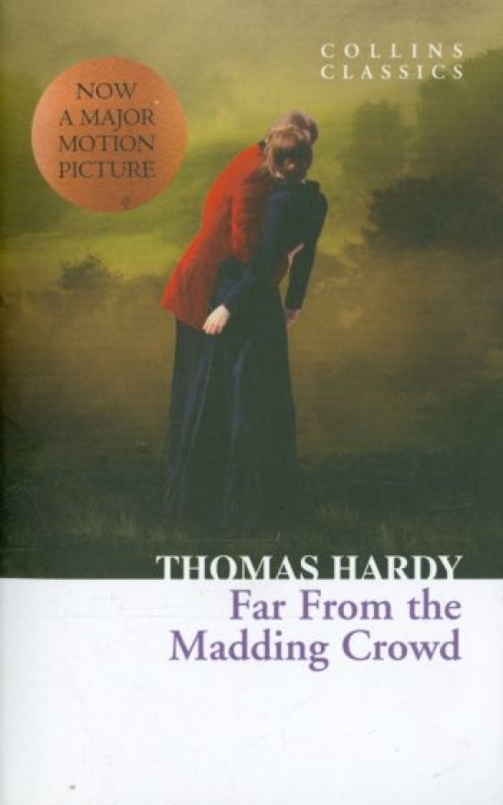 Thomas Hardy Far From The Madding Crowd (.    ) 