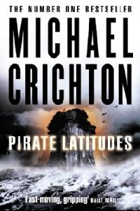 Crichton Michael ( ) Pirate latitudes ( ) 