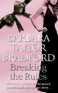 Barbara Taylor Bradford Breaking The Rules 