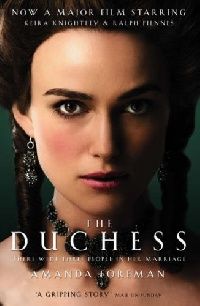 Amanda Foreman The duchess [film tie-in edition] () 