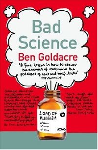 Ben Goldacre Bad Science ( ) 