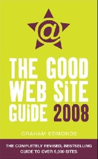 Graham Edmonds Good Web Site Guide 2008, The (    2008) 