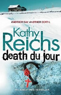 Reichs Kathy Death du jour 